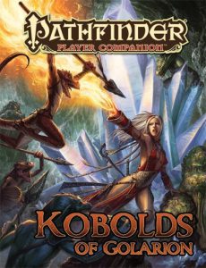 Pathfinder Player Companion Kobolds of Golarion