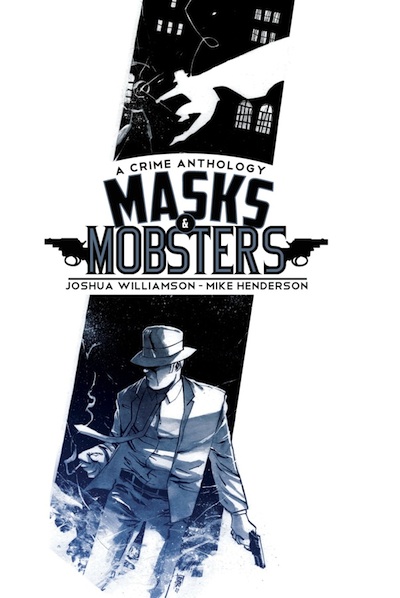 Masks and Mobsters