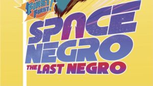 A SPACE NEGRO 001 PRINT 20220712 EXT FRONT COVER web e1671555879352