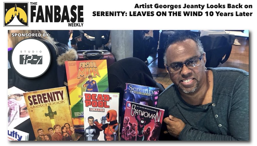 Fanbase Feature: Artist Georges Jeanty Looks Back on ‘Serenity: Leaves on the Wind’ (2014) 10 Years Later