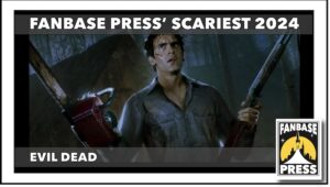 FP Scariest Evil Dead