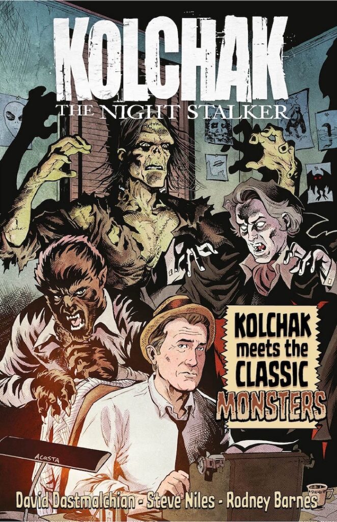 Kolchak Meets the Classic Monsters Cover Dave Acosta 1