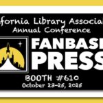 Fanbase Press Heads to the California Library Association 2025 Annual Conference with Eisner-Nominated ‘Ripple Effects’ and ‘Quince,’ GLAAD Award-Winning ‘Four-Color Heroes,’ & More!