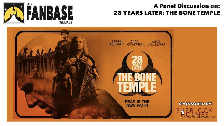 Fanbase Feature: Panel Discussion on ‘28 Years Later: The Bone Temple’ (2026)