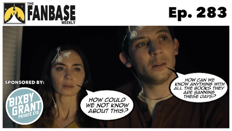 The Fanbase Weekly: Episode #283 (One Book Ban After Another & More)