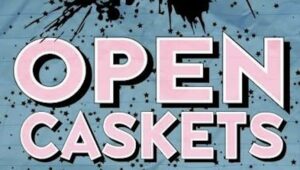 Open Caskets 2