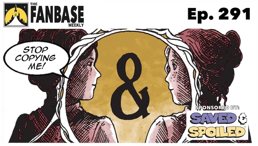 The Fanbase Weekly: Episode #291 (‘Charity & Sylvia’ vs. ‘Charity & Sylvia’ & More)