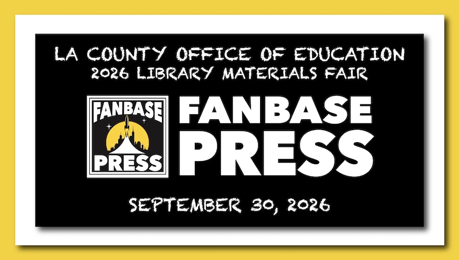 Fanbase Press Heads to the Los Angeles County Office of Education 2026 Library Materials Fair with Eisner-Nominated ‘Ripple Effects’ and ‘Quince,’ GLAAD Award-Winning ‘Four-Color Heroes,’ & More