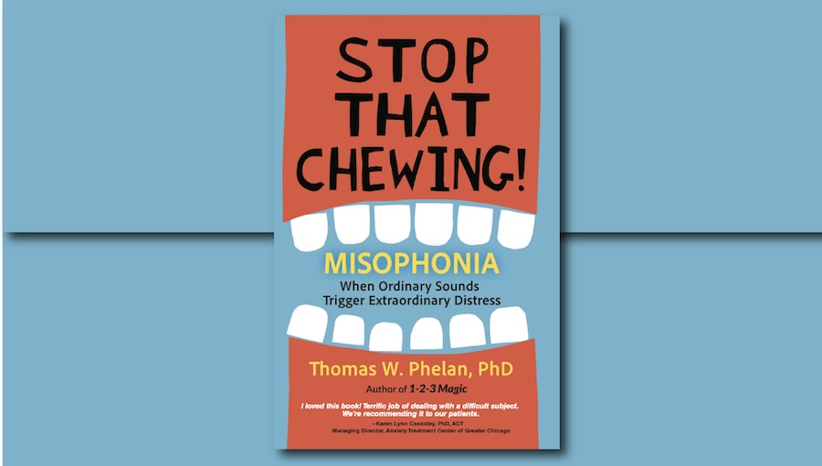 Fanbase Press Interviews Dr. Thomas W. Phelan on the Release of the New Book Focusing on Misophonia, ‘Stop That Chewing! When Ordinary Sounds Trigger Extraordinary Distress,’ Through Parent Magic